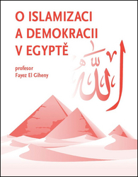 El Giheny, Fayez - O islamizaci a demokracii v Egyptě