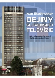 Stadtrucker, Ivan - Dejiny Slovenskej televízie