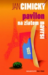 Cimický, Jan - Pavilon na Zlatém návrší