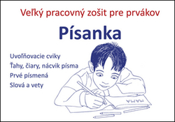 Písanka Veľký pracovný zošit pre prvákov