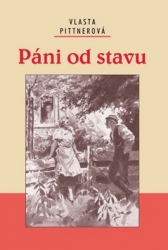 Pittnerová, Vlasta - Páni od stavu