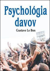 Le Bon, Gustave - Psychológia davov