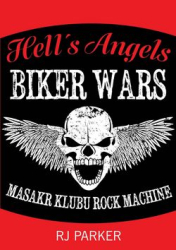 Parker, RJ - Hell´s Angels Války motorkářů