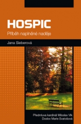 Sieberová, Jana - Hospic Příběh naplněné naděje