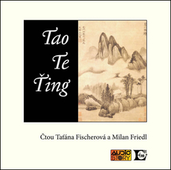 Lao-c´, ; Friedl, Milan; Fischerová, Táňa - Tao Te Ťing
