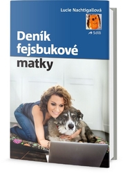 Nachtigallová Lucie - Deník fejsbukové matky