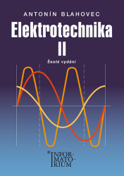 Blahovec, Antonín - Elektrotechnika II