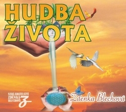 Blechová, Zdenka - Hudba života