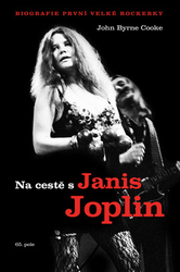 Cooke, John Byrne - Na cestě s Janis Joplin