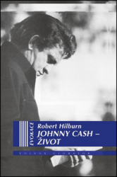 Hilburn, Robert - Johnny Cash Život
