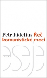 Fidelius, Petr - Řeč komunistické moci