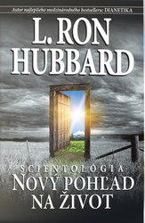 Hubbard, L. Ron - Scientológia: Nový pohľad na život