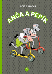 Lomová, Lucie - Anča a Pepík 2