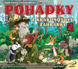 Adamec, Radek; Adamec, Antonín; Somr, Josef - Pohádky z Krakonošovy zahrádky 2