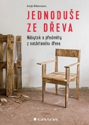 Rittermann, Antje - Jednoduše ze dřeva