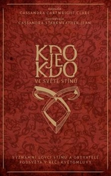 Clareová, Cassandra - Kdo je kdo ve světě stínů