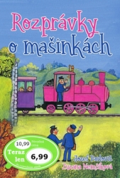 Pavlovič, Jozef; Nemčíková, Zuzana - Rozprávky o mašinkách