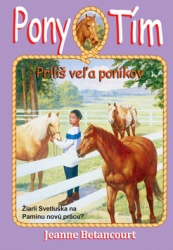 Betancourt, Jeanne - Pony tím Príliš veľa poníkov