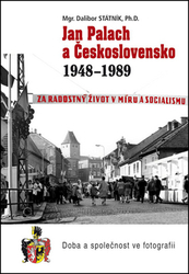 Státník, Dalibor - Jan Palach a Československo 1948-1989