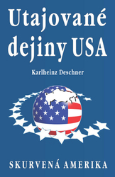 Deschner, Karlheinz - Utajované dejiny USA