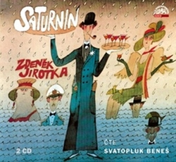 Jirotka, Zdeněk; Beneš, Svatopluk - Saturnin