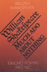 Shakespeare, William - Mnoho povyku pro nic/Much Ado About Nothing