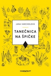 Varcholová, Jana - Tanečnica na špičke