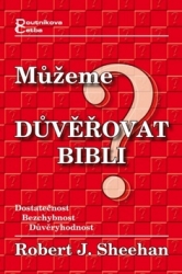 Sheehan, Robert - Můžeme důvěřovat Bibli?