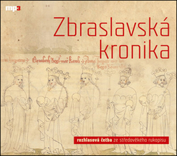 Žitavský, Petr; Durynský, Ota; Meduna, Jaromír - Zbraslavská kronika