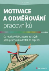 Urban, Jan - Motivace a odměňování pracovníků