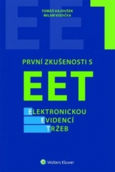 Hajdušek, Tomáš; Vodička, Milan - První zkušenosti s EET elektronickou evidencí tržeb