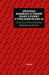 Rotterdamský, Erasmus - Užitečná rozprava o vedení války s Turky a výkladem Žalmu 28
