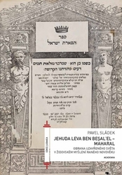 Sládek, Pavel - Jehuda Leva ben Becalel