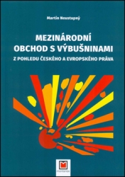 Neustupný, Martin - Mezinárodní obchod s výbušninami