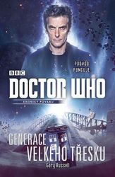 Russell, Gary - Doctor Who: Generace velkého třesku