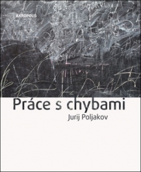 Poljakov, Jurij - Práce s chybami