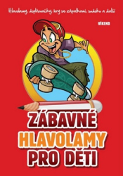 Mlčochová, Jela; Mečíř, Richard - Zábavné hlavolamy pro děti