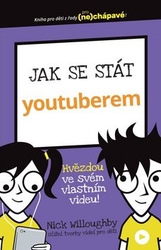 Willoughby, Nick - Jak se stát youtuberem