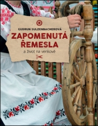 Sulzenbacherová, Gudrun - Zapomenutá řemesla