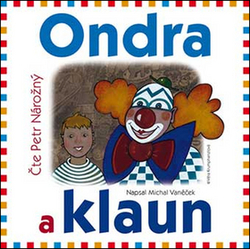 Vaněček, Michal - Ondra a klaun