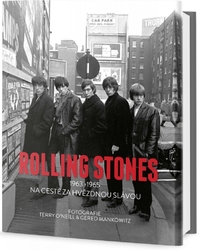 Terry O´Niel, Gered Mankowitz - Rolling Stones/1963-1965 Na cestě za hvězdnou slávou