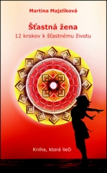 Majzlíková, Martina - Šťastná žena