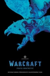 Metzen, Chris; Cornell, Paul - WarCraft Pouta bratrství