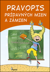 Križáková, Dana; Drobný, Libor - Pravopis prídavných mien a zámien