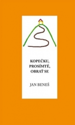 Beneš, Jan - Kopečku, prosím tě, obrať se