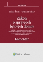 Budjač, Milan; Šurín, Lukáš - Zákon o správcoch bytových domov Komentár