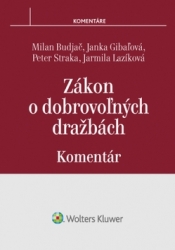 Budjač, Milan; Gibaľová, Janka; Straka, Peter - Zákon o dobrovoľných dražbách