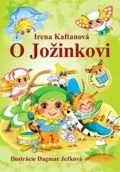 Kaftanová, Irena; Ježková, Dagmar - O Jožinkovi