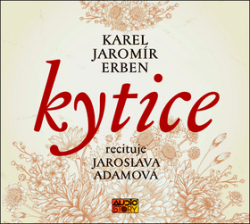 Erben, Karel Jaromír; Adamová, Jaroslava - Kytice