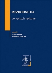 Zlocha, Ľubomír; Vozár, Jozef - Rozhodnutia vo veciach reklamy